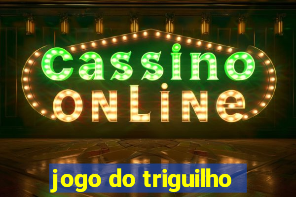 jogo do triguilho
